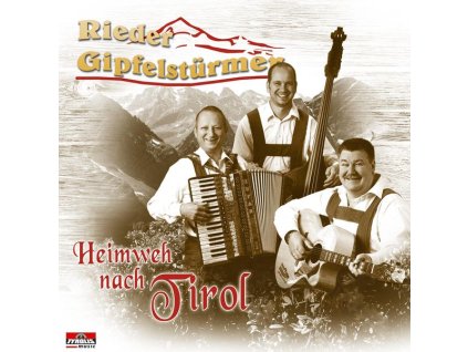 Rieder Gipfelstürmer - Heimweh nach Tirol (CD)