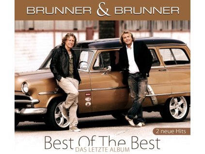 Brunner & Brunner - Best Of The Best - Das letzte Album (CD)