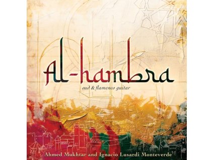 Ignacio Lusardi Monteverde - Al-Hambra - Oud And Flamenco Guitar (CD)