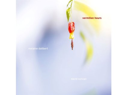 Melaine Dalibert & David Sylvian - Vermillion Hours (CD)