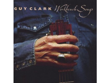 Guy Clark - Workbench Songs (CD)