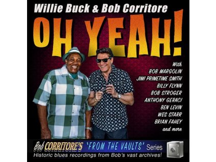 Willie Buck & Bob Corritore - Oh Yeah ! (CD)