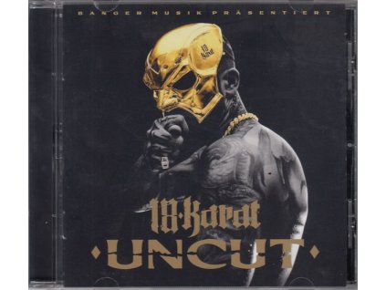 18 Karat - Uncut (CD)
