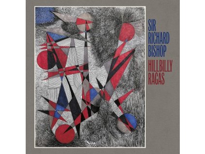 Sir Richard Bishop - Hillbilly Ragas (CD)