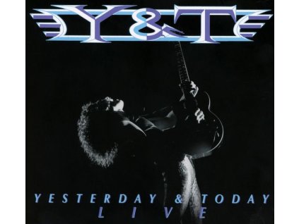 Y & T - Yesterday and Today Live (CD)