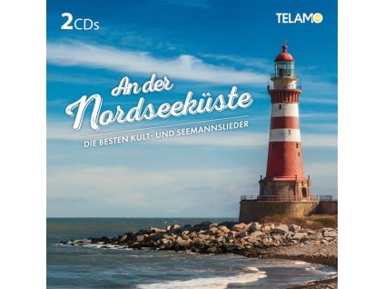 An der Nordseeküste: Die besten Kult- und Seemannslieder (CD)