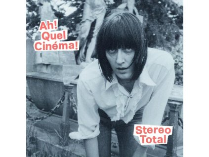 Stereo Total - Ah! Quel Cinéma! (CD)