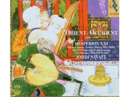 Orient - Occident I: 1200-1700 (SACD)