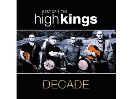 The High Kings - Decade: Best Of (Limited-Edition) (CD)