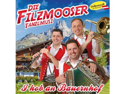 Die Filzmooser Tanzlmusi - I hob an Bauernhof (CD)