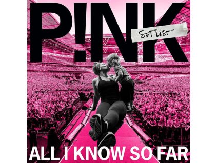 P!nk - All I Know So Far: Setlist (CD)