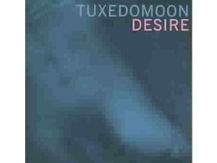 Tuxedomoon - Desire (CD)