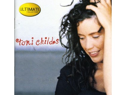 Toni Childs - Ultimate Collection (CD)