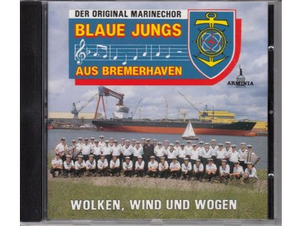 Original Marinechor Blaue Jungs aus Bremerhaven - Wolken, Wind und Wogen (CD)