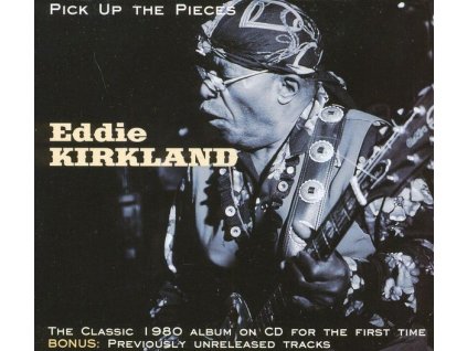 Eddie Kirkland - Pick Up The Pieces (CD)