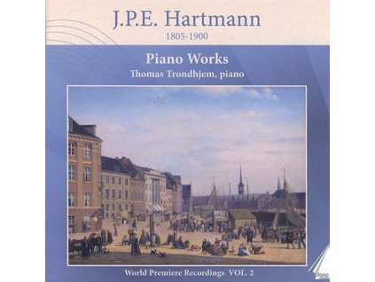 Johan Peter Emilius Hartmann (1805-1900) - Klavierwerke Vol.2 (CD)