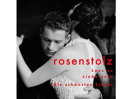 Rosenstolz - Lass es Liebe sein: Die schönsten Lieder (CD)