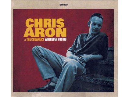 Chris Aron & The Croakers - Wherever You Go (CD)