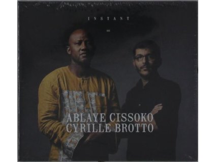 Ablaye Cissoko & Cyrille Brotto - Instant (CD)