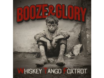 Booze & Glory - Whiskey Tango Foxtrot (CD)