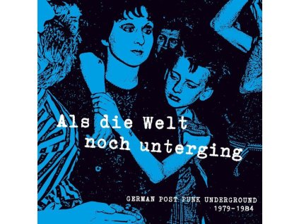 Als die Welt noch unterging (German Post Punk Underground) (CD)