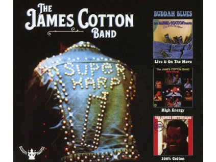 James Cotton - Buddah Blues: Live & On The Move / High Energy / 100 % Cotton (CD)