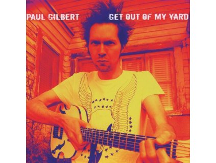 Paul Gilbert - Get Out Of My Yard (CD)