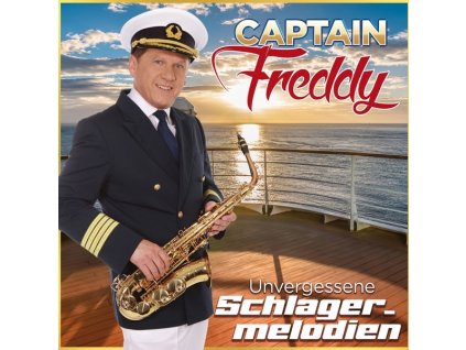 Captain Freddy - Unvergessene Schlagermelodien (CD)
