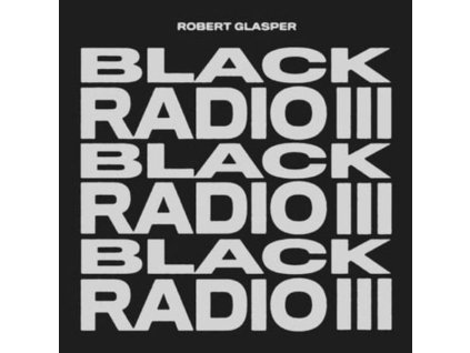 Robert Glasper - Black Radio III (CD)