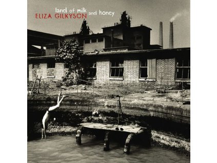Eliza Gilkyson - Land Of Milk & Honey (CD)
