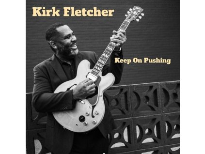 Kirk Fletcher - Keep On Pushing (CD)