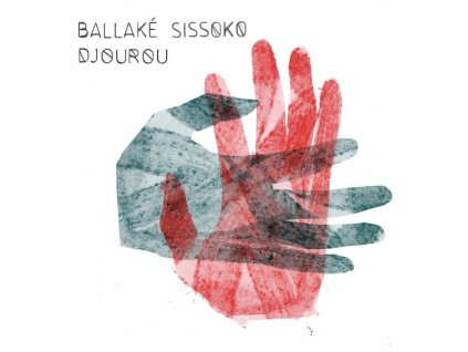 Ballaké Sissoko - Djourou (CD)
