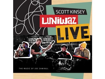 Scott Kinsey - Luniwaz - Live: The Music Of Joe Zawinul (CD)
