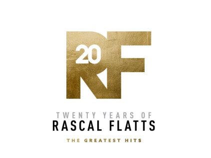Rascal Flatts - Twenty Years Of Rascal Flatts: Greatest Hits (CD)