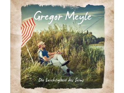 Gregor Meyle - Die Leichtigkeit des Seins (CD)