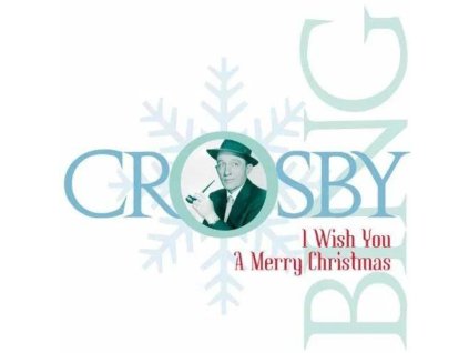 Bing Crosby (1903-1977) - I Wish You A Merry Christmas (CD)