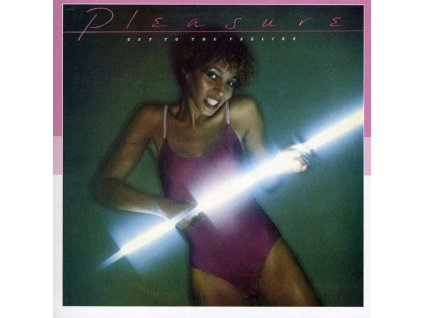 Pleasure - Get To The Feeling (CD)