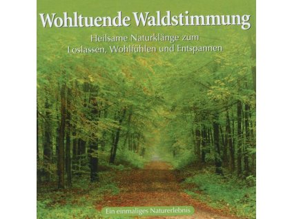 Wohltuende Waldstimmung (CD)