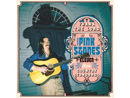 The Pink Stones - Thank The Lord It's The Pink Stones (CD)