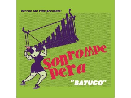 Son Rompe Pera - Batuco (CD)