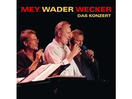 Reinhard Mey, Konstantin Wecker & Hannes Wader - Das Konzert (CD)