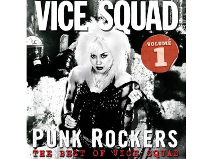 Vice Squad - Punk Rockers: The Best Of Vice Squad Vol. 1 (CD)
