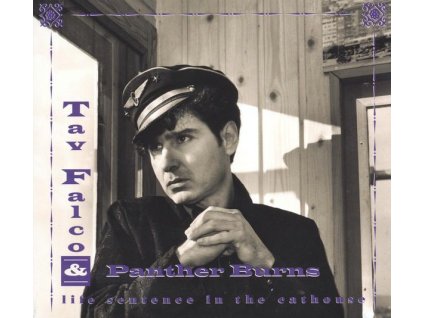 Tav Falco & Panther Burns - Life Sentence In The Cathouse / Live In Vienna (CD)