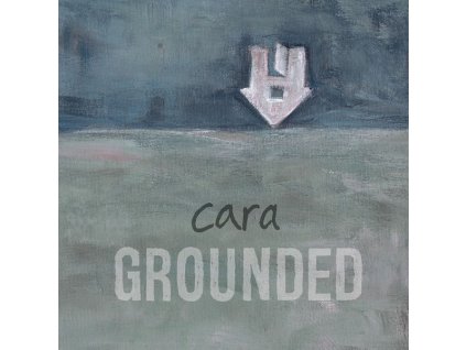 Cara - Grounded (CD)