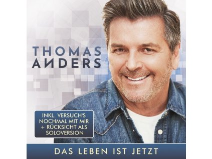 Thomas Anders - Das Leben ist jetzt (CD)