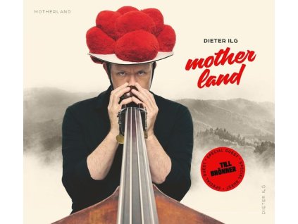 Dieter Ilg feat. Till Brönner - Motherland (CD)
