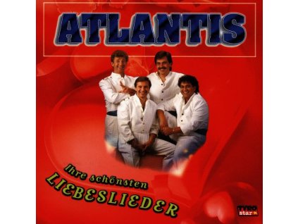 Atlantis (Schlager) - Ihre schönsten Liebeslieder (CD)