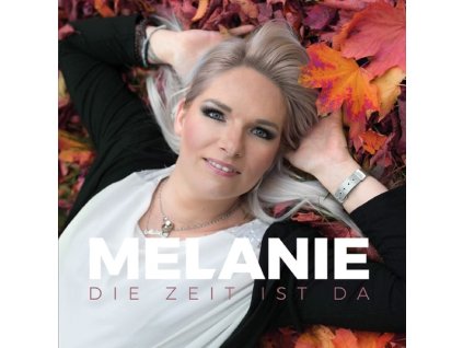 Melanie - Die Zeit ist da (CD)