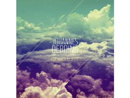 Johannes Oerding - Für immer ab jetzt (CD)