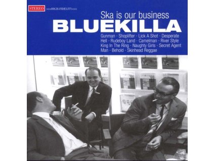 Bluekilla - Ska Is Our Business (CD)